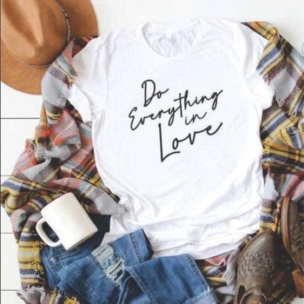 Do Everything In Love Graphic Tee